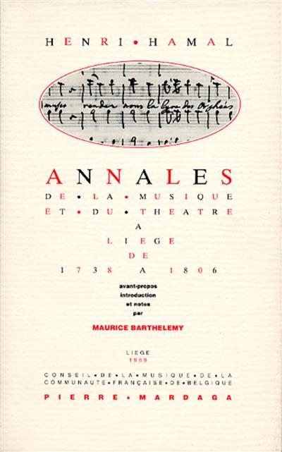 Annales de la musique et du théâtre à Liège de 1738 à 1806