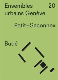 Ensembles urbains Genève. Vol. 20. Petit-Saconnex, Budé