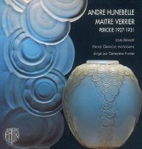 André Hunebelle, maître verrier : période 1927-1931