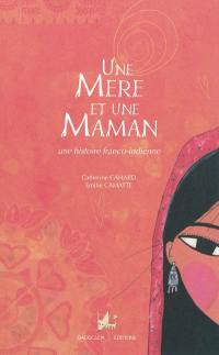 Une mère et une maman : une histoire franco-indienne