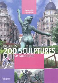 Bruxelles : 200 sculptures se racontent