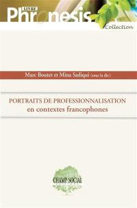Portraits de professionnalisation en contextes francophones