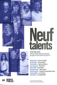 Neuf talents : Philippe Girod-Gouverneur Audigier, Christine Maffli-Venera Création, Martine Delbos-Pépinières Guillaume...
