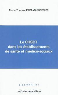 Le CHSCT dans les établissements de santé et médico-sociaux