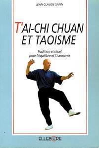 T'ai-Chi Chuan et taoisme : tradition et rituel pour l'équilibre et l'harmonie