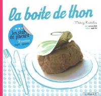 La boîte de thon : 30 recettes simples & épatantes