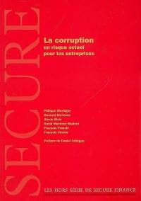 La corruption : un risque actuel pour les entreprises