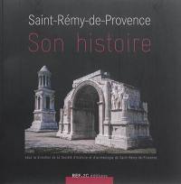 Saint-Rémy-de-Provence : son histoire