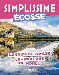 Simplissime : Ecosse : le guide de voyage le + pratique du monde