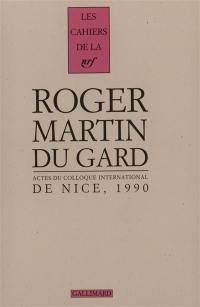 Cahiers Roger Martin du Gard. Vol. 3. Actes du colloque international de Nice, 4-6 octobre 1990