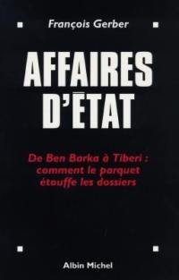 Affaires d'Etat : de Ben Barka à Tibéri, comment le parquet étouffe les dossiers