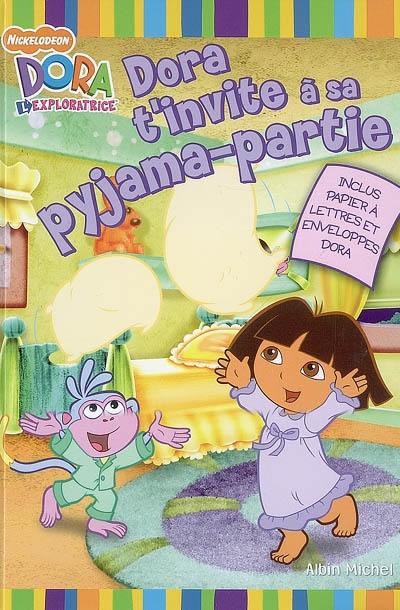 Dora t'invite à sa pyjama-partie : Dora l'exploratrice