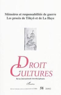 Droit et cultures, n° 58. Mémoires et responsabilités de guerre, les procès de Tokyô et de La Haye