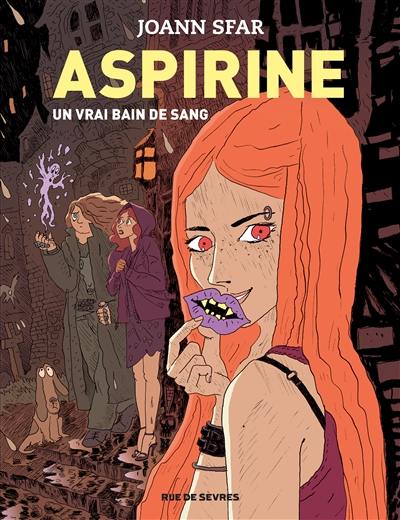 Aspirine. Vol. 2. Un vrai bain de sang