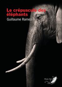Le crépuscule des éléphants : thriller