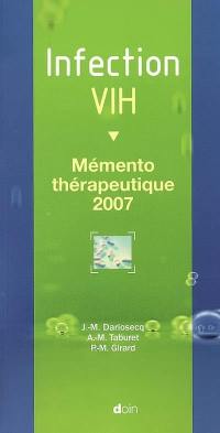 Infection VIH, mémento thérapeutique 2007