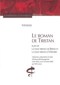 Le roman de Tristan. La folie Tristan, de Berne. La folie Tristan, d'Oxford