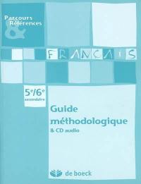 Français 5e-6e secondaire : guide méthodologique et CD audio