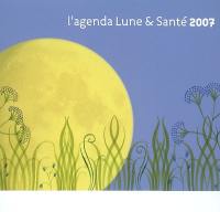 L'agenda Lune et santé 2007