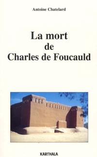 La mort de Charles de Foucauld