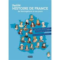 Petite histoire de France : de Vercingétorix à nos jours