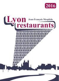 Lyon restaurants 2016