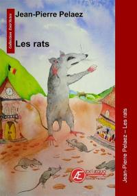 Les rats : fantaisie dramatique