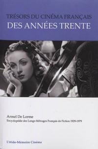 Trésors du cinéma français des années trente : raretés, restaurations, rééditions. Vol. 1