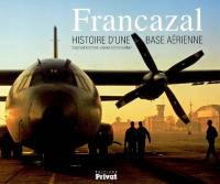 Francazal : histoire d'une base aérienne
