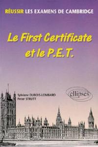 Le First certificate et le P.E.T. : réussir les examens de Cambridge