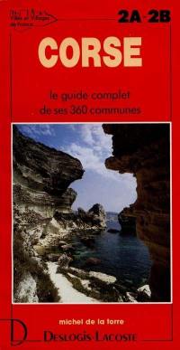 Corse : histoire, géographie, nature, arts