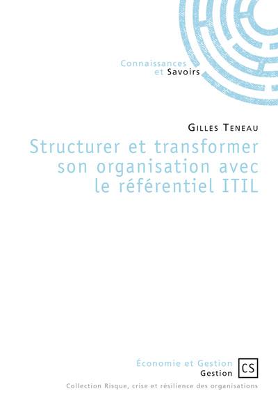Structurer et tranformer son organisation avec ITIL