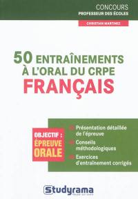 50 entraînements à l'oral du CRPE : français