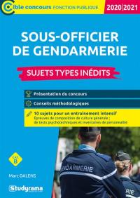 Sous-officier de gendarmerie, catégorie B : sujets types inédits : 2020-2021