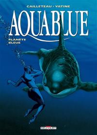 Aquablue. Vol. 2. Planète bleue