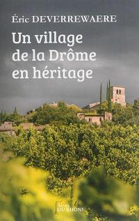 Un village de la Drôme en héritage