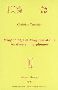 Morphologie et morphématique : analyse en morphèmes