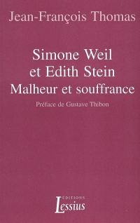 Simone Weil et Edith Stein : malheur et souffrance