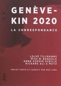 Genève-Kin 2020 : la correspondance