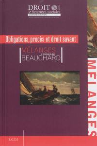 Obligations, procès et droit savant : mélanges en l'honneur du professeur Jean Beauchard