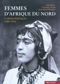 Femmes d'Afrique du Nord : cartes postales (1885-1930)