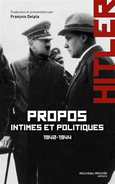 Propos intimes et politiques. Vol. 2. mars 1942-novembre 1944