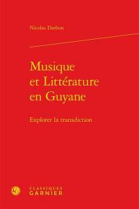 Musique et littérature en Guyane : explorer la transdiction
