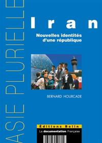 Iran : identités nouvelles d'une république