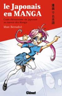 Le japonais en manga. Cours élémentaire de japonais au travers des manga