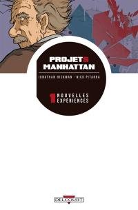 Projets Manhattan. Vol. 1. Nouvelles expériences