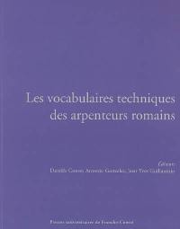 Les vocabulaires techniques des arpenteurs romains : actes du colloque international, Besançon, 19-21 septembre 2002