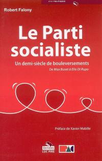 Le Parti socialiste : un demi-siècle de bouleversements