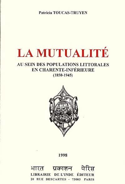 La mutualité au sein des populations littorales en Charente-Inférieure (1850-1945)