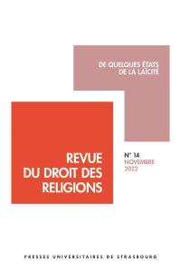 Revue du droit des religions, n° 14. De quelques états de la laïcité